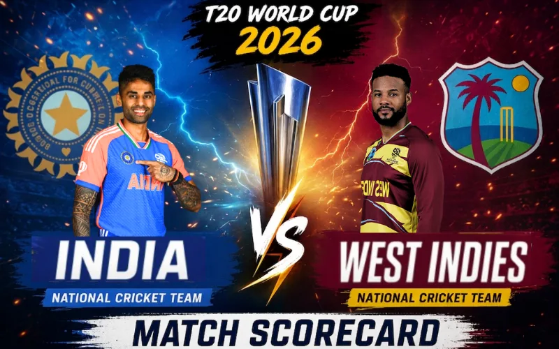 India National Cricket Team vs West Indies Cricket Team Match Scorecard T20 World Cup 2026 poster with India and West Indies players facing each other