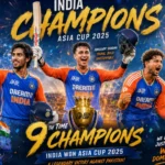India Won Asia Cup 2025: Complete Analysis of Ninth Title Victory & Tournament Breakdown